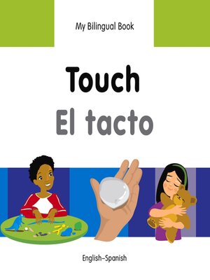 cover image of My Bilingual Book–Touch (English–Spanish)